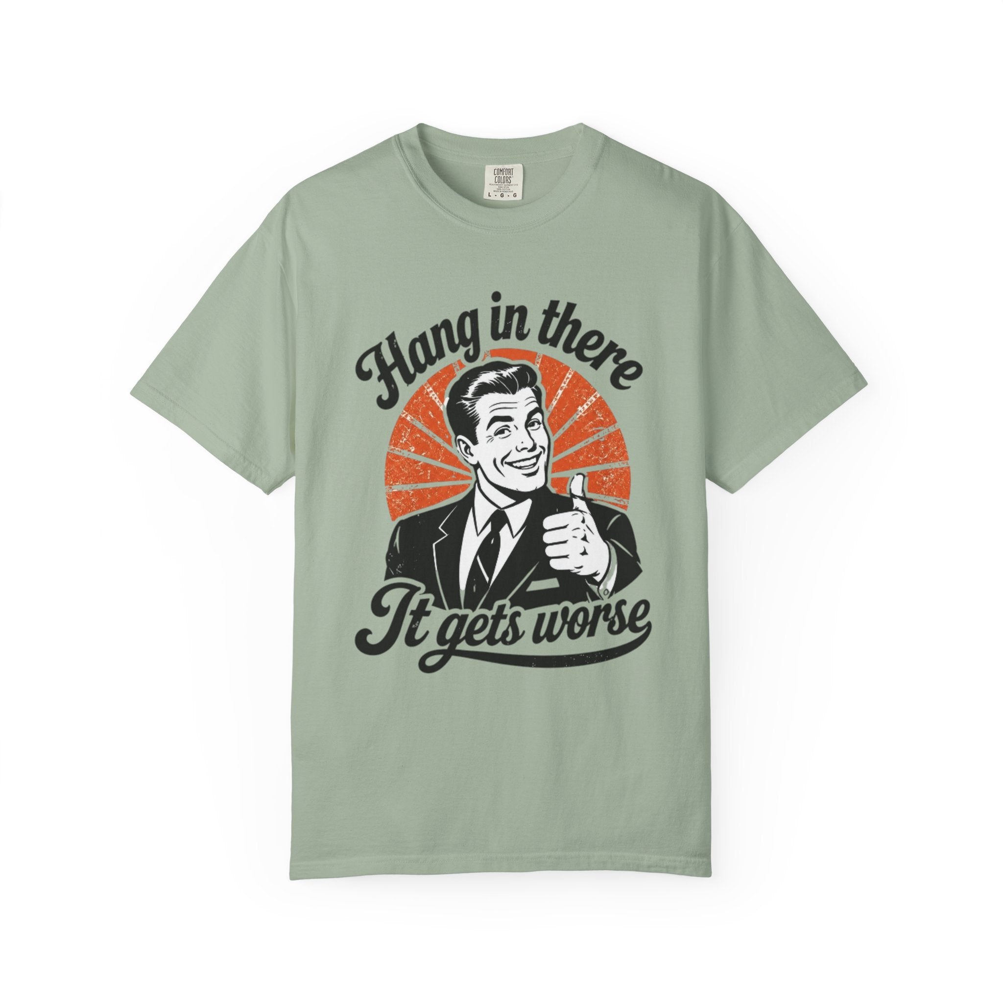 Hang in There Tee
