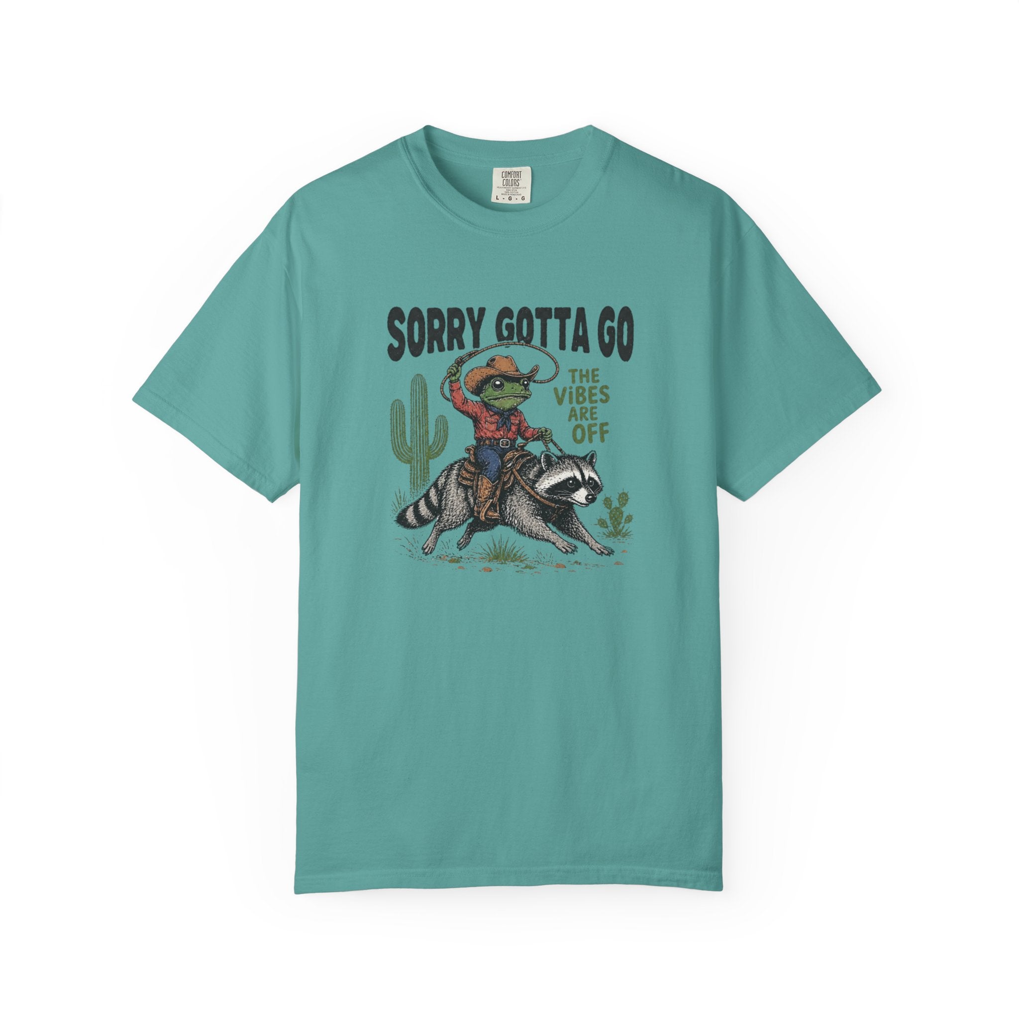 Sorry Gotta Go Tee