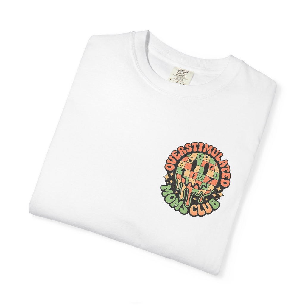 Overstimulated Tee